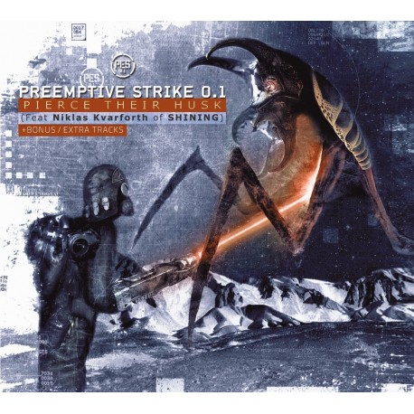 PreEmptive Strike 0.1 - (with N.Kvarforth) "Pierce their Husk" 7"vinyl PreOrder