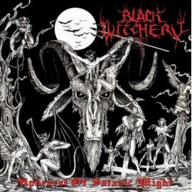 Black Witchery - “Uphearal of Satanic Might”