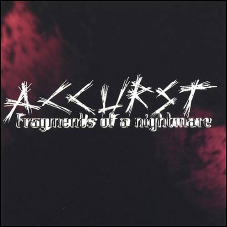 Accurst - "Fragments of a Nightmare"