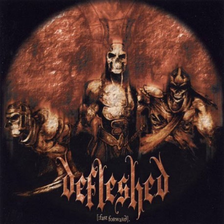 Defleshed - “Fast Forward- The Special Edition”