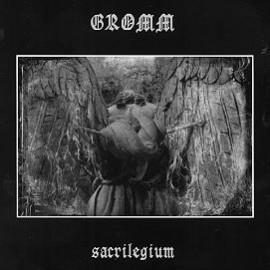Gromm - "Sacrilegium"