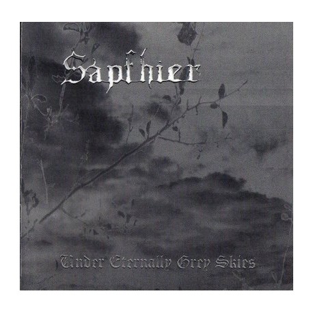 Sapfhier - “Under Eternally Grey Skies”