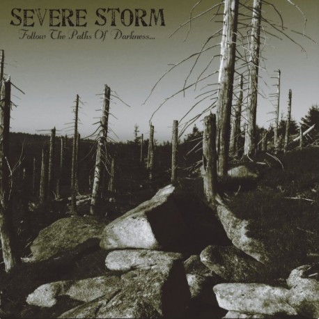 Severe Storm - “Follow the Paths of Darkness”