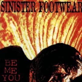 Sinister Footwear - “Be me you”