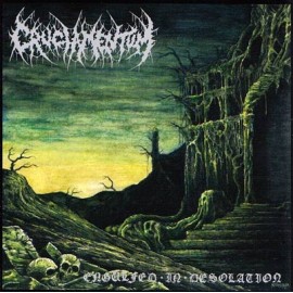 Cruciamentum - "Engulfed In Desolation"