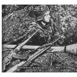 Combat - "Northwind/ Aryan Spitit Of War"