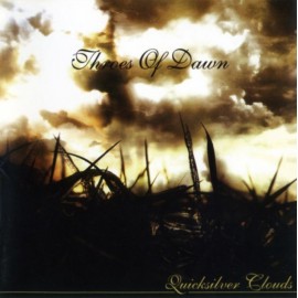 Throes of Dawn - “Quicksilver clouds”